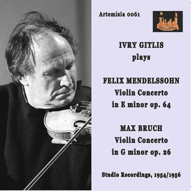 Mendelssohn: Violin Concerto in E Minor, Op. 64 – Bruch: Violin Concerto No. 1 in G Minor, Op. 26