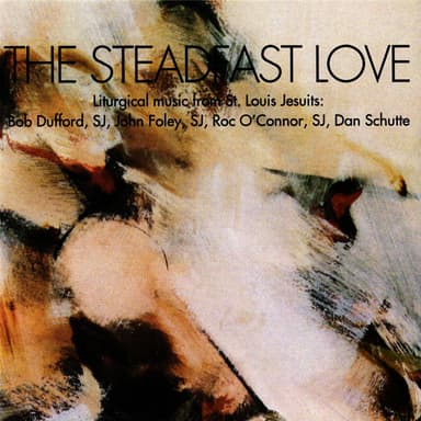 The Steadfast Love