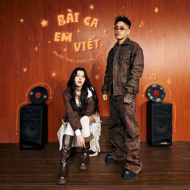 Bài Ca Em Viết (feat. Hustlang Robber)
