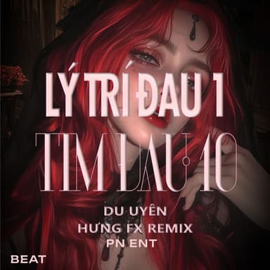 Lý Trí Đau Một Tim Đau Mười (Beat HungFX Remix)