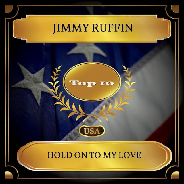 Hold On To My Love (Billboard Hot 100 - No 10)