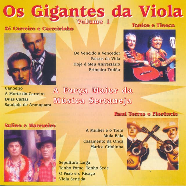 Os Gigantes Da Viola, A Força Maior da Música Sertaneja: Vol. 1