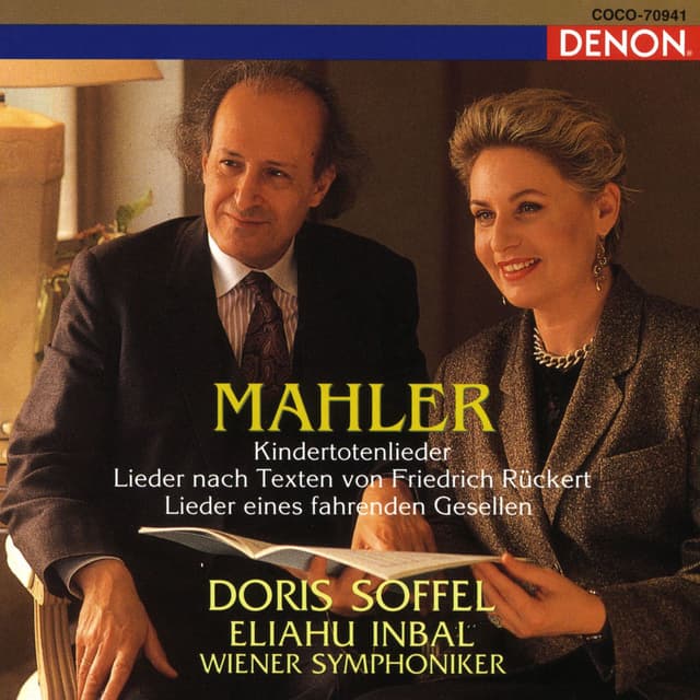 Mahler: Kindertotenlieder, 5 Rückert-Lieder & Lieder eines fahrenden Gesellen