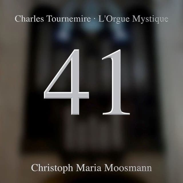 L'orgue Mystique, Opp. 55-57: No. 41 Dominica XV Post Pentecosten