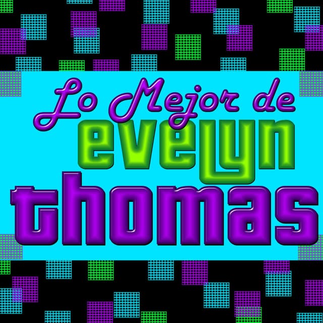 Lo Mejor de Evelyn Thomas
