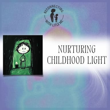 Nurturing Childhood Light