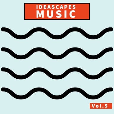 Ideascapes Music, Vol. 5