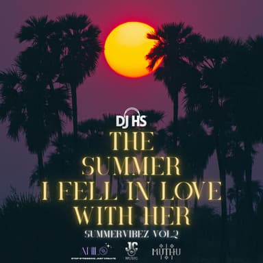 The Summer I Fell In Love With Her (SummerVibez Vol.2)