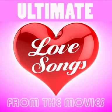 Ultimate Love Songs from the Movies