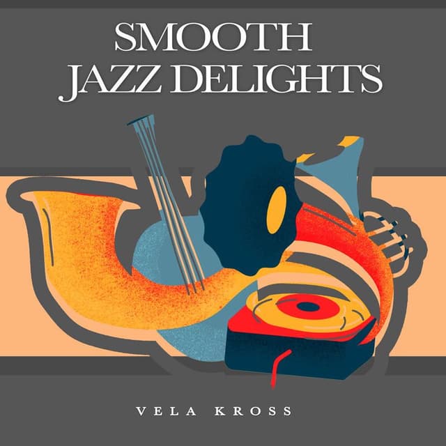 Smooth Jazz Delights