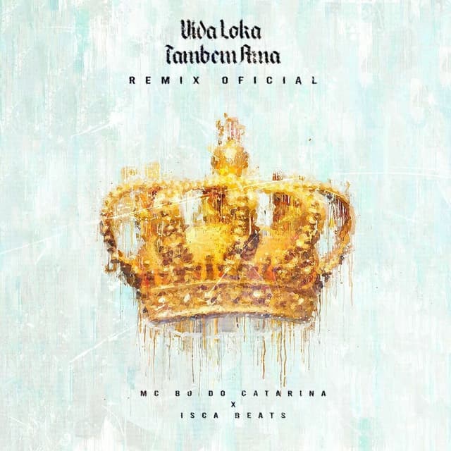 Vida Loka Também Ama - Remix Oficial