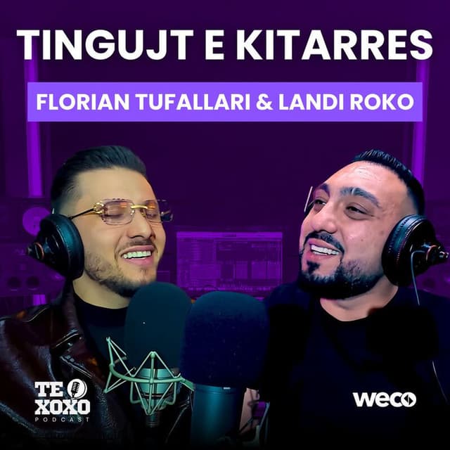 Tingujt e kitarres (TE XOXO Podcast)