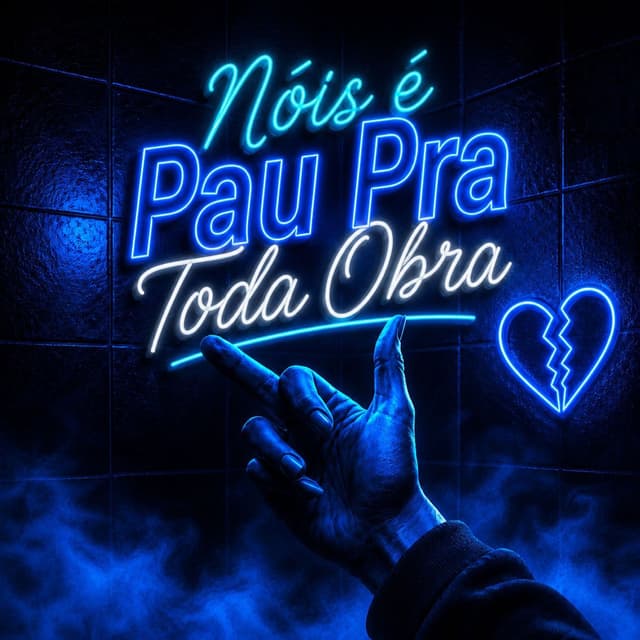 Nóis é Pau Pra Toda Obra