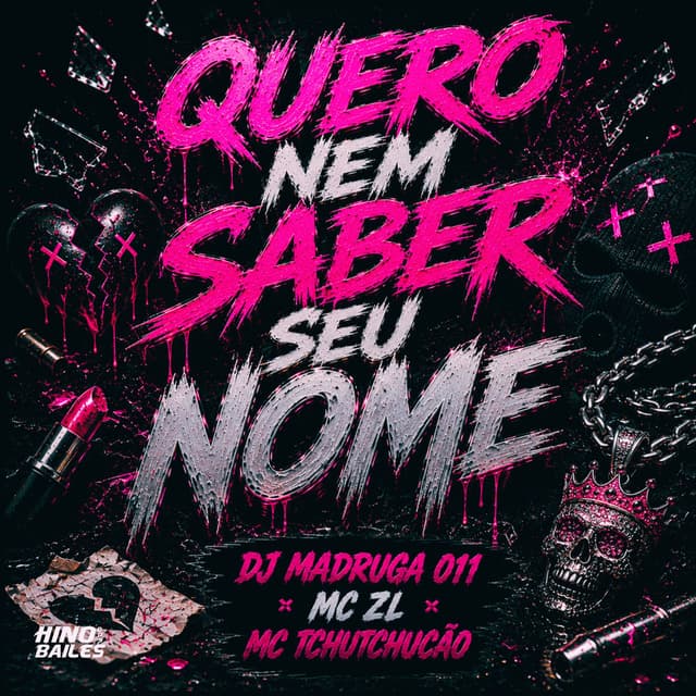 Quero Nem Saber Seu Nome
