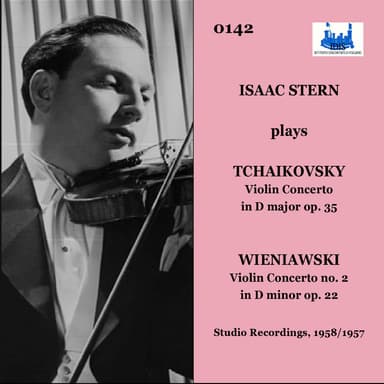 Tchaikovsky: Violin Concerto in D Major, Op. 35 TH 59 - Wieniawski: Violin Concerto No. 2 in D Minor, Op. 22 (Remastered 2023)