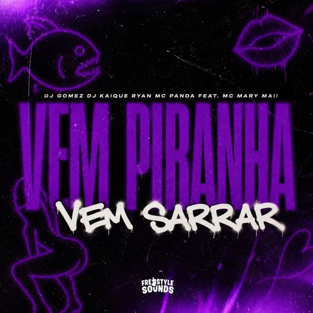 Vem Piranha Vem Sarrar