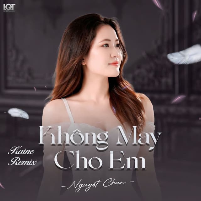 Không May Cho Em (Kanie Remix)