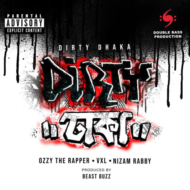 Dirty Dhaka (feat. VXL & Nizam Rabby)