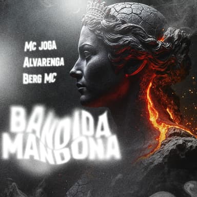 Bandida mandona (feat. Berg MC & MC Joga)