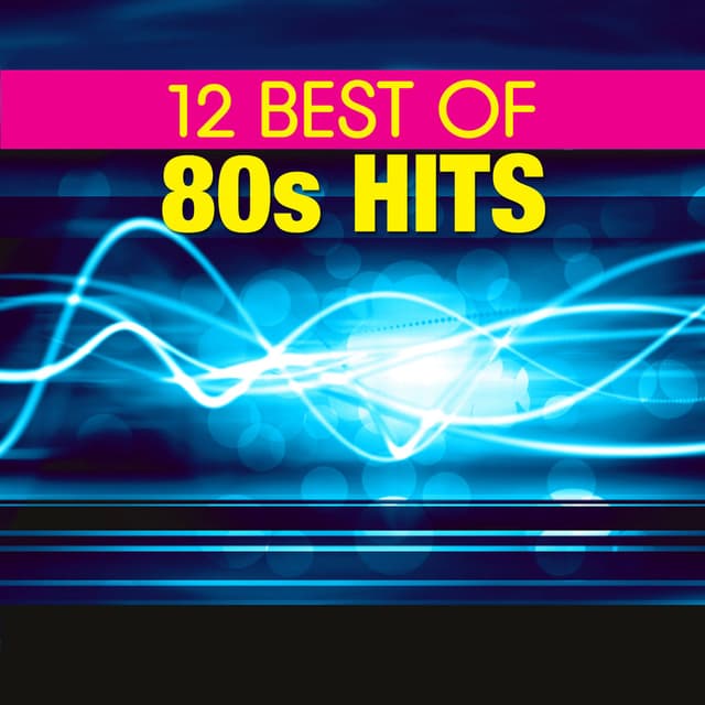 12 Best of 80s Hits