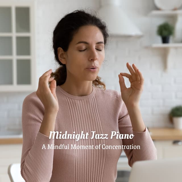 Midnight Jazz Piano: A Mindful Moment of Concentration