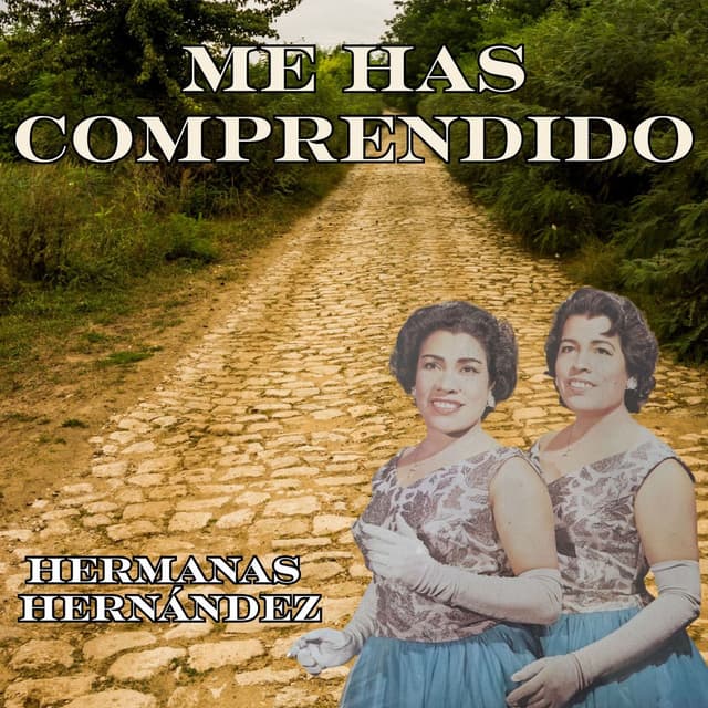 Me Has Comprendido