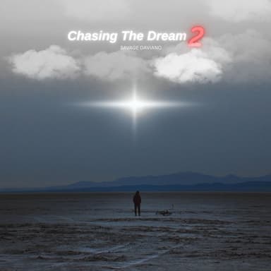 Chasing The Dream 2