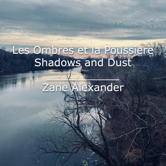 Les Ombres et la Poussière/Shadows and Dust