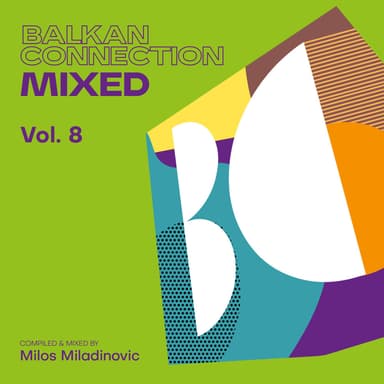 Balkan Connection Mixed, Vol. 8 (DJ Mix)