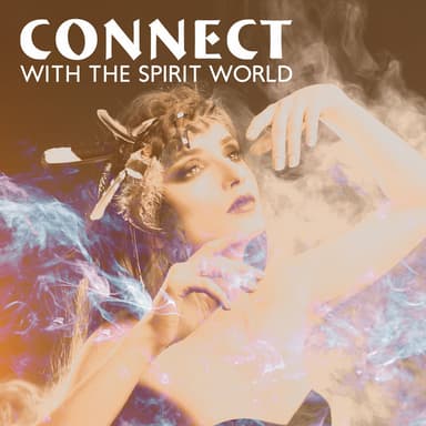 Connect with the Spirit World (Shamanic Meditation Journey)