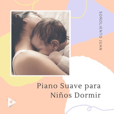 Piano Suave para Niños Dormir
