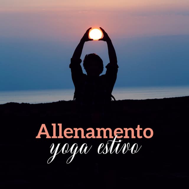 Allenamento yoga estivo: Benessere e stretching, Corso estivo per principianti, Respirazione sana, Сardio
