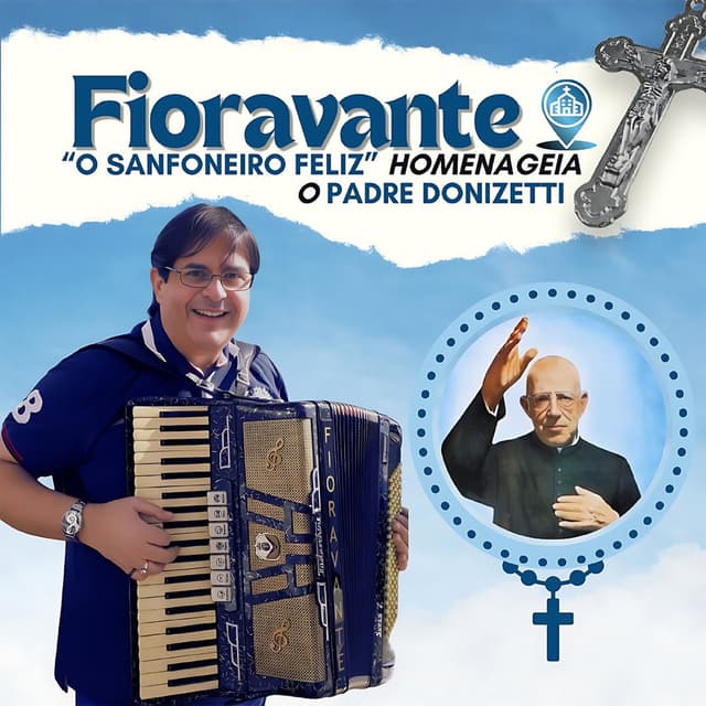 Fioravante o Sanfoneiro Feliz Homenageia o PADRE DONIZETTI
