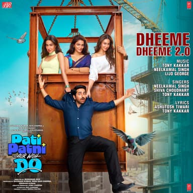 Dheeme Dheeme 2.0 (From "Pati Patni Aur Woh Do")