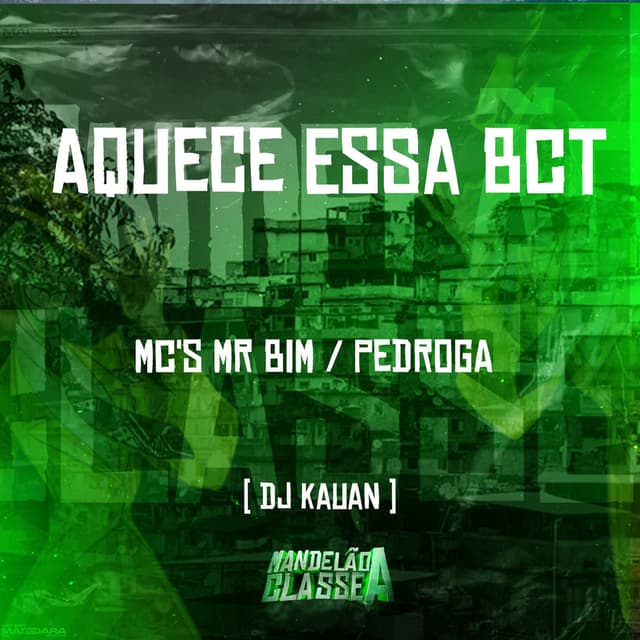 Aquece Essa Bct