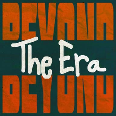 Beyond the Era