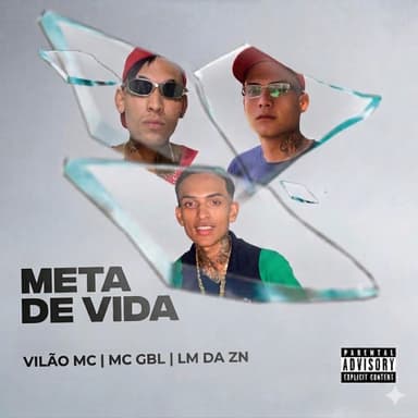 META DE VIDA (LM DA ZN, VILAO MC, MC GBL)