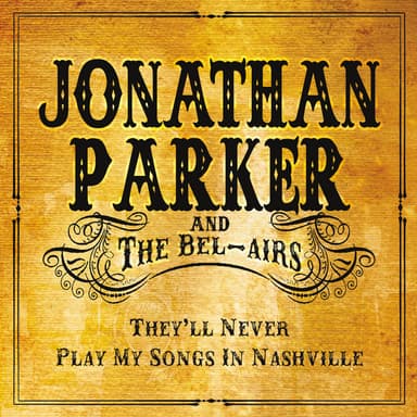 They'll Never Play My Songs in Nashville