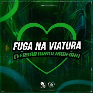 Fuga na Viatura (Versão Arrochadeira)