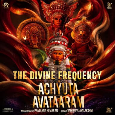The Divine Frequency (From "Achyuta Avataaram")