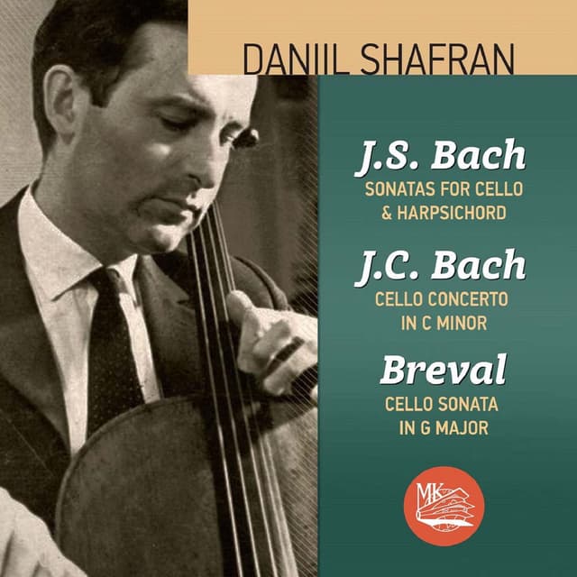 J.S. Bach: Sonatas for Cello & Harpsichord; J. C. Bach; Cello Concerto in C minor; Breval: Cello Sonata in G major