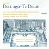 Dettingen Te Deum in D Major, HWV 283 : Handel: Dettingen Te Deum in D Major, HWV 283: V. The Glorious Company of the Apostles Praise Thee