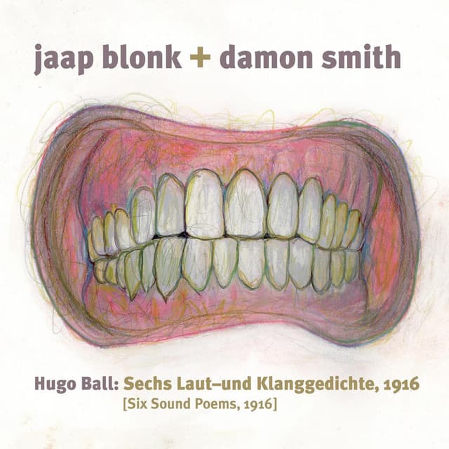 Hugo Ball: Sechs Laut: Und Klanggedichte 1916 (Six Sound Poems, 1916)