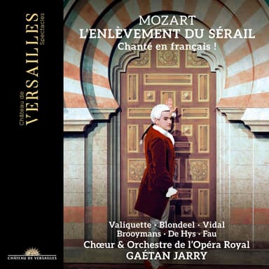 Mozart: L'Enlèvement du Sérail (French Version)