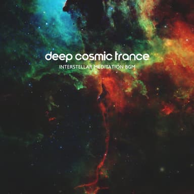 Deep Cosmic Trance (Interstellar Meditation BGM)