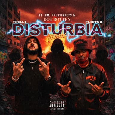 Disturbia (feat. PressinKeyz, HMbarsdat & Dot Rotten) (Remix)