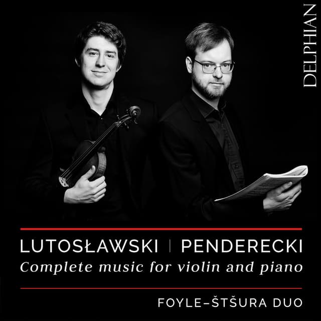 Lutosławski – Penderecki: Complete Music for Violin and Piano