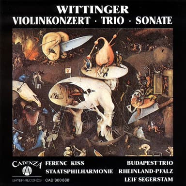 Robert Wittinger: Violin Concerto, Op. 43, String Trio, Op. 39 & Violin Sonata, Op. 46