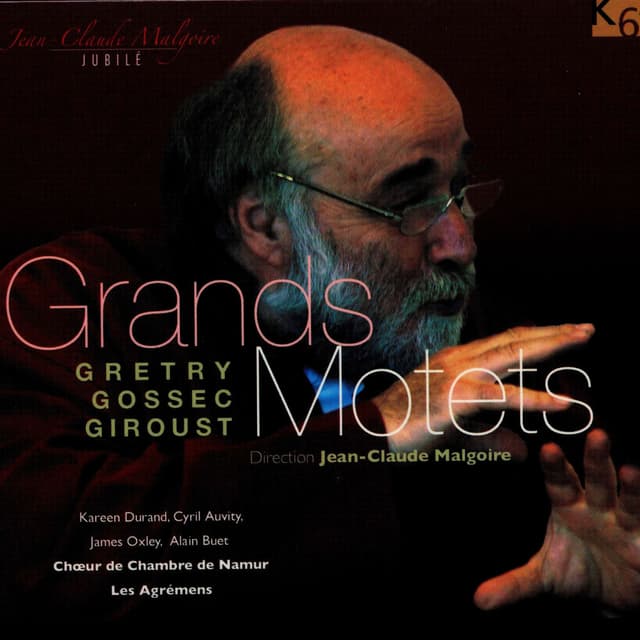 Grétry, Gossec & Giroust: Grands motets pour Louis XVI