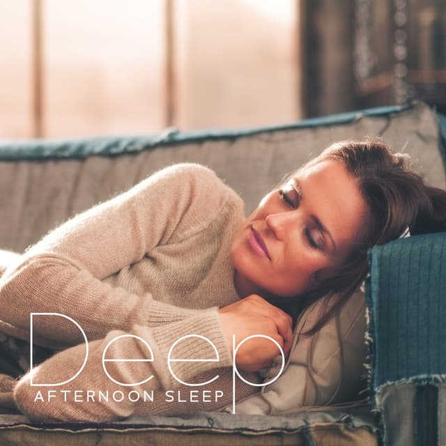 Deep Afternoon Sleep